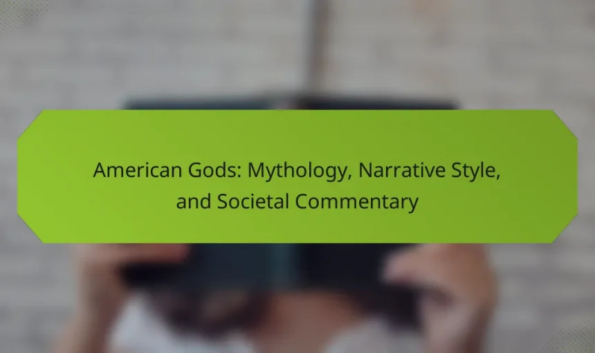 American Gods: Mythology, Narrative Style, and Societal Commentary