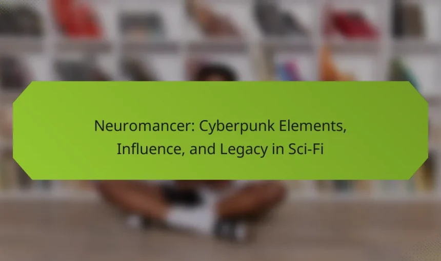Neuromancer: Cyberpunk Elements, Influence, and Legacy in Sci-Fi