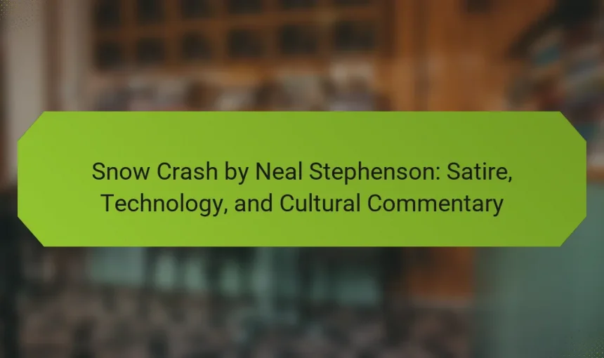 Snow Crash by Neal Stephenson: Satire, Technology, and Cultural Commentary