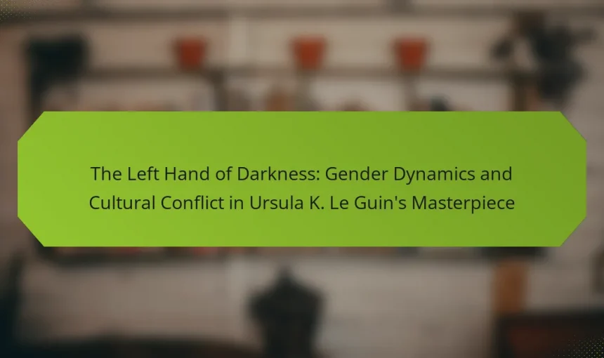 The Left Hand of Darkness: Gender Dynamics and Cultural Conflict in Ursula K. Le Guin’s Masterpiece